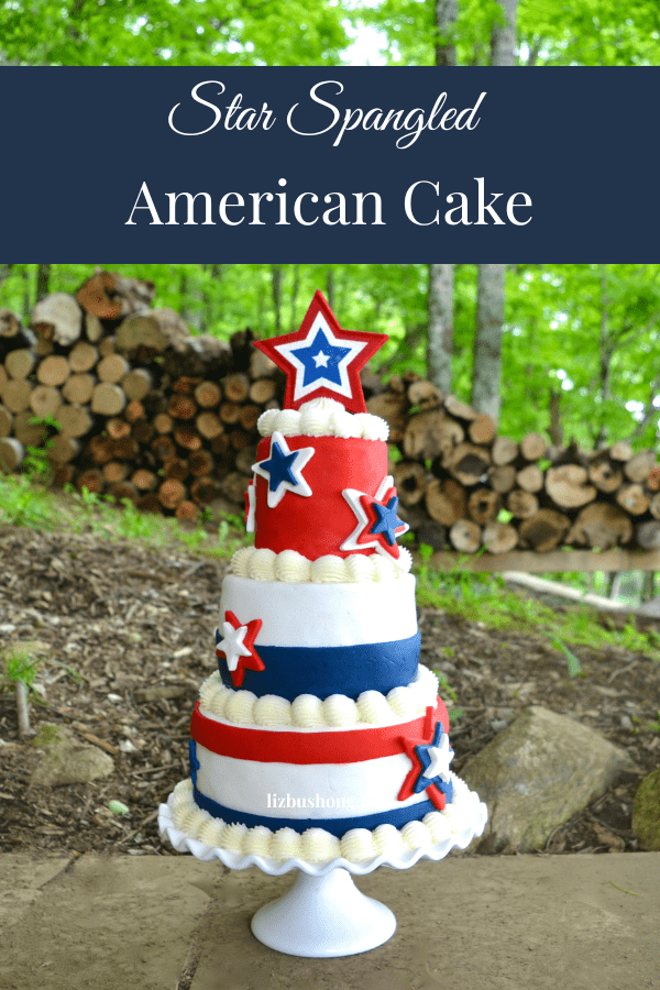 Patriotic Red, White & How to make a Red, White & Blue Star Spangled Three Layer Cake lizbushong.com